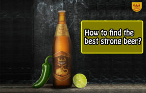 Best strong Beer in india